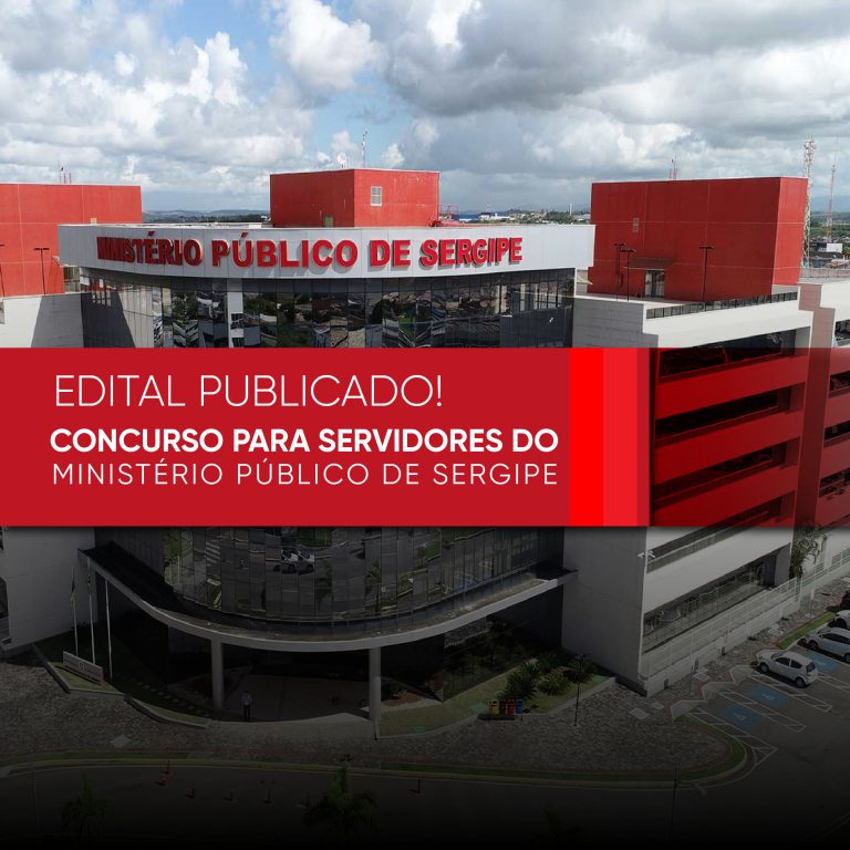 Ministério Público de Sergipe abre concurso com vagas para níveis médio e superior