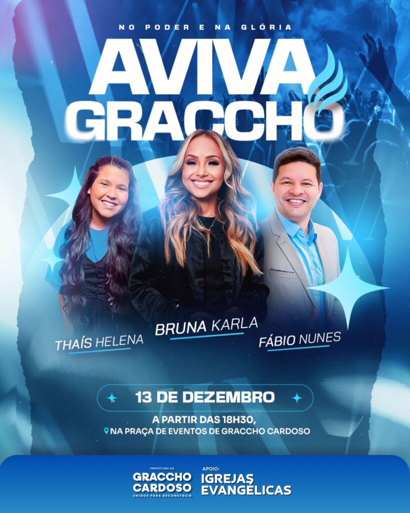 Prefeitura de Graccho Cardoso realiza o “Aviva Graccho” no dia 13 de dezembro com grandes atrações gospel