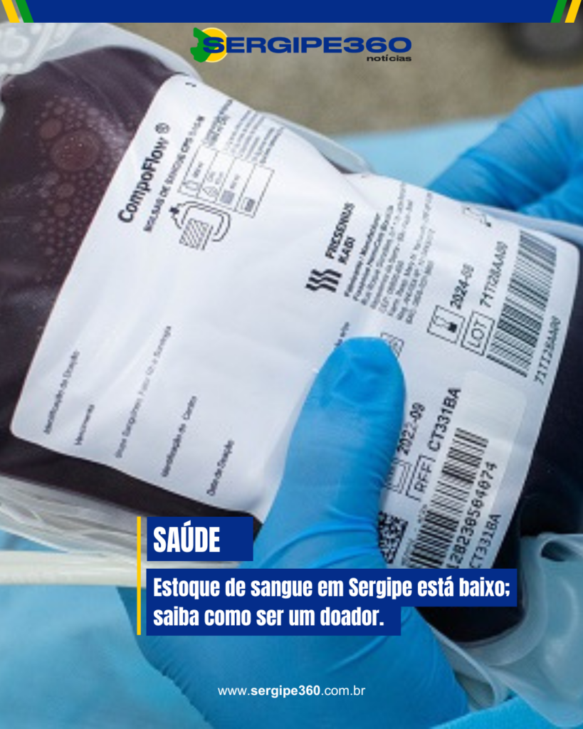 Estoque de sangue em Sergipe está baixo; saiba como ser um doador