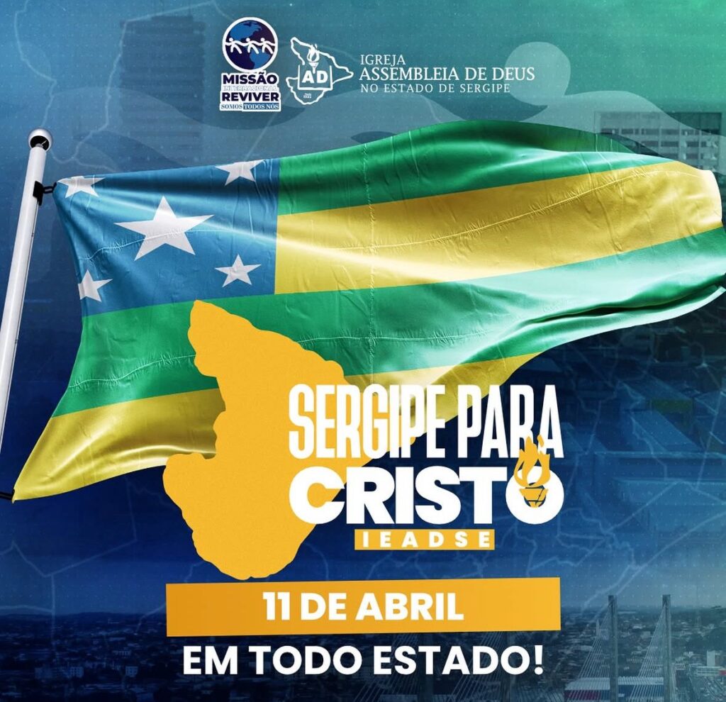 Igrejas evangélicas Assembleia de Deus Missão realizam mobilização “Sergipe para Cristo” em todos os municípios